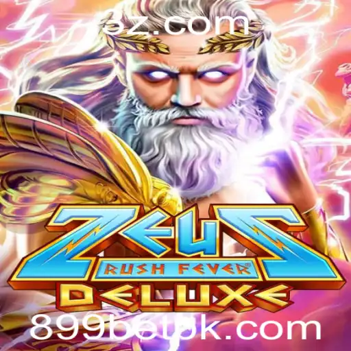 899 bet - Descubra o Mundo de ZeusRushFeverDeluxe: Um Jogo de Estratégia e Aventura